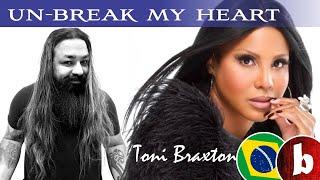 UN-BREAK MY HEART - Toni Braxton version by Fabricio BamBam