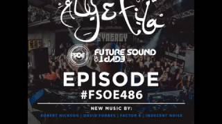 Future Sound Of Egypt Episode 486 with Aly & Fila 06.03.2017 #FSOE 486