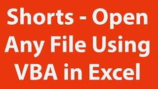 YouTube Shorts Open Any File Using VBA in Excel
