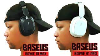 Baseus Bowie 10 Max vs Baseus Bowie H1 Pro  Detailed Comparison