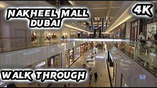 DUBAI  Nakheel Mall Palm Jumeirah Walk Through 4K