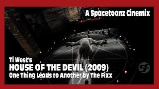 HOUSE OF THE DEVIL  The Fixx - One Things Leads to Another Spacetoonz Cinemix