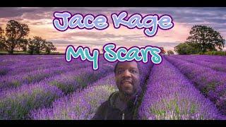 Jace Kage - My Scars