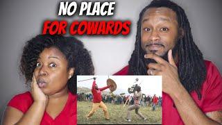  SOUTH AFRICA IS NO PLACE FOR COWARDS American Couple Reacts to Zulu Stick Fighting