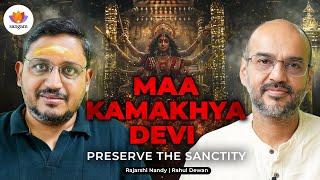 Maa Kamakhya Devi – Preserve the Sanctity  Rajarshi Nandy  Rahul Dewan  #SangamTalks