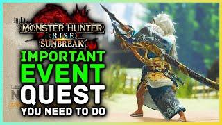 Monster Hunter Rise Sunbreak  Most Important Event Quests You Need to Do