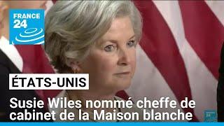 Etats-Unis  Donald Trump nomme Susie Wiles cheffe de cabinet de la Maison blanche • FRANCE 24