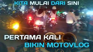 PERKENALAN MOTOVLOG PEMULA BANGET  MOTOVLOG