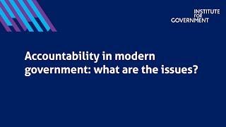 Accountability in modern government what are the issues?