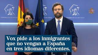 Vox pide a los inmigrantes que no vengan a España en tres idiomas diferentes No hay dinero