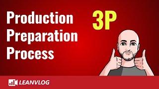 What Is Production Preparation Process  What Is 3P