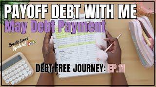 MONTHLY DEBT PAYOFF  DEBT FREE JOURNEY  EP.11