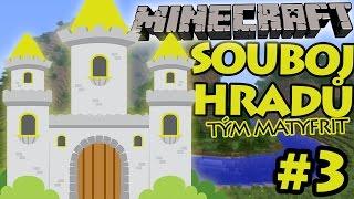 MINECRAFT Souboj hradů 3 - Prasečí ocásek tým Matyfrit