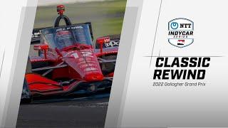 2022 Gallagher Grand Prix at Indianapolis  INDYCAR Classic Full-Race Rewind