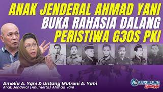 Anak Jenderal Ahmad Yani Buka Rahasia Dalang Pembunuhan G30S PKI  #SPEAKUP