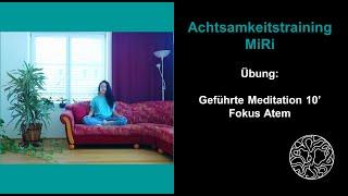 Sitzmeditation 10 mit Fokus auf den Atem geführte Meditation Schweizerdeutsch