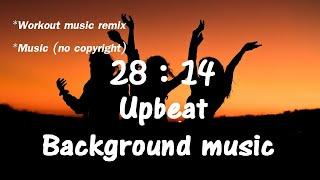 30 Minutes Upbeat Instrumental Background Music  NO COPYRIGHT  Happy Music for Working Exercise