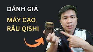 Review máy cạo râu Qishi RSCW-Q688 có tốt không?