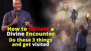 How to initiate a Divine Encounter  3 keys  APOSTLE JOSHUA SELMAN
