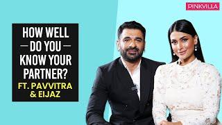 How Well Do You Know Your Partner? Ft. Pavvitra Punia and Eijaz Khan  Pinkvilla