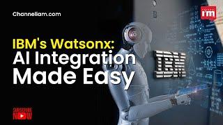 IBMs Watsonx AI Integration Made Easy