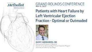 Classification of Patients with Heart Failure by Left Ventricular Ejection Fraction Dr. Greenberg