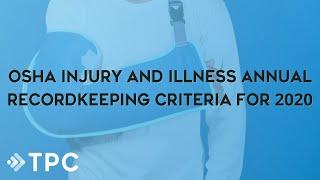 OSHA Injury and Illness Annual Recordkeeping Criteria for 2020