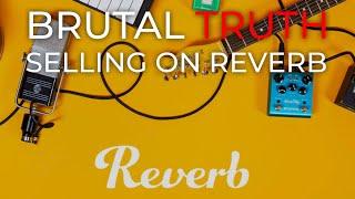 Brutal Truth About Selling On Reverb