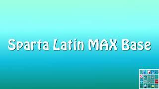 Sparta Latin MAX Base