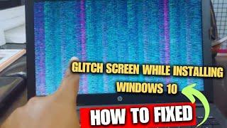 Fixed - HP Laptop Glitch Screen Issue While Installing Windows 10