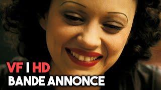 La Môme 2007 Bande Annonce VF HD