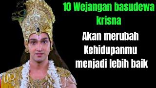 10 WEJANGAN BASUDEWA KRISNA YANG AKAN MERUBAH POLA HIDUPMU MENJADI LEBIH BAIK #mahabharata