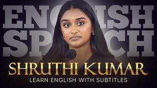 ENGLISH SPEECH  SHRUTHI KUMAR Student GOES OFF Script English Subtitles