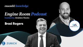 Engine Room Podcast #10 - Brad Rogers