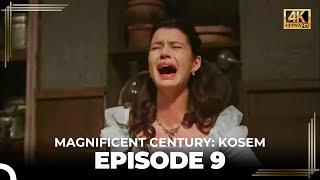 Magnificent Century Kosem Episode 9 English Subtitle 4K