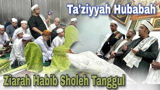 Puncaknya ziarah HABIB SHOLEH TANGGUL - Lanjut Taziyyah Hubabah Putri Habib Sholeh