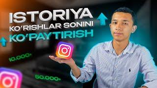 Istoriya ko’rishlar sonini ko’paytirish yo’llari  Instagramdagi sirli usullar