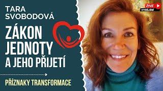 ZÁKON JEDNOTY A NOVÁ ZEMĚ Příznaky transformace rozhovor pro rozvoj TARA SVOBODOVÁ & Ava Brožová