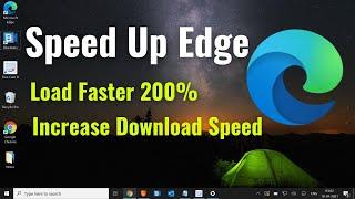 Speed Up Edge  Make it Load Faster  INCREASE DOWNLOADING SPEED of EDGE 2021