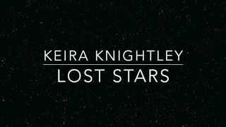 Keira Knightley - Lost Stars lyrics