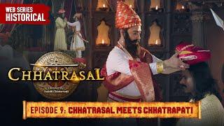 Chhatrasal Meets Chhatrapati  Chhatrasal EP 9 Ashutosh Rana Neena Gupta  Historical Action Drama