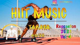  HIIT WORKOUT MUSIC 4020  REGGAETON 2021  TABATA SONGS 