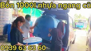 Bồn 1000l nhựa cũ bảo hành 10 năm