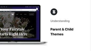 Understanding Parent & Child Themes  Advanced Tutorial