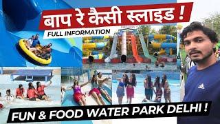 fun &food water park delhi ticket price 2024  water park in delhi  WATER PARK 