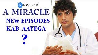 A Miracle New Episode Update  Kab Ayega  Mx Player