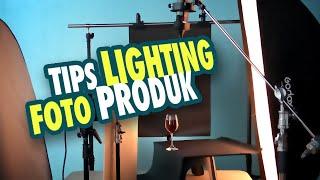 Ini Cara Set Lighting Foto Produk di Studio