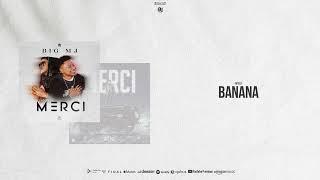 BIG MJ - BANANA Album MERCI