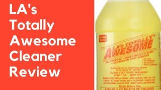 **Review ** LAs Totally Awesome all Purpose Concentrated Cleaner