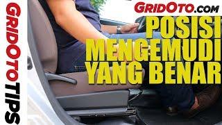 Posisi Mengemudi Yang Benar  How To  GridOto Tips